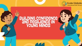 Building Confidence and Resilience in Young Minds