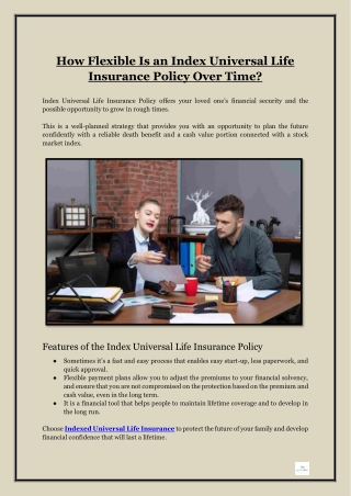 How Flexible Is an Index Universal Life Insurance Policy Over Time