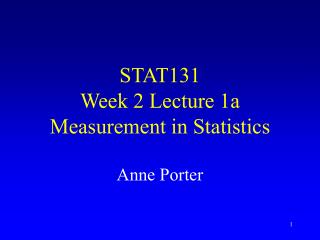 STAT131 Week 2 Lecture 1a Measurement in Statistics