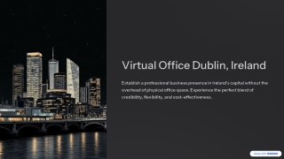 Virtual Office Dublin Ireland: A Practical Overview