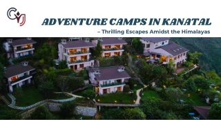 Thrill, Nature, and Fun Combined at Adventure Camps in Kanatal