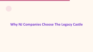 Why NJ Companies Choose The Legacy Castle