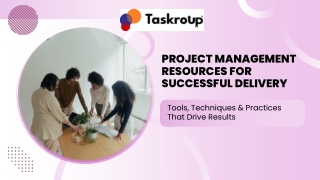 Project Management Resources for Successful Delivery