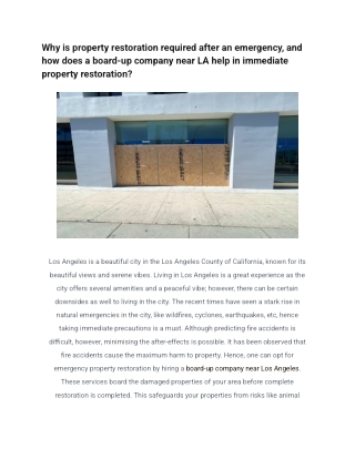 Why is property restoration required after an emergency, and how does a board-up company near LA help in immediate prope