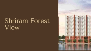 Shriram Forest View Kolkata