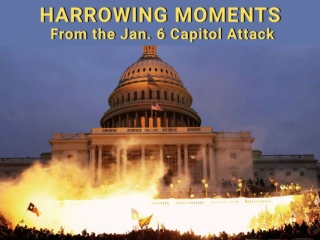 Harrowing Moments from the Jan. 6 Capitol Attack