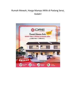 Rumah Mewah, Harga Mampu Milik di Padang Serai, Kedah