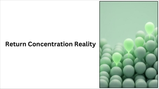 Return Concentration Reality