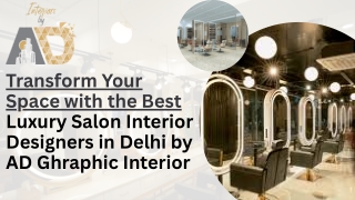 Transform Your Space with the Best Luxury Salon Interior Designers in Delhi
