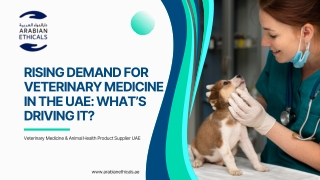 Rising Demand for Veterinary Medicine in the UAE What’s Driving It