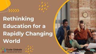 Rethinking Education for a Rapidly Changing World