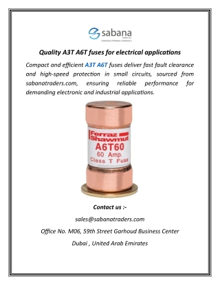 Quality A3T A6T fuses for electrical applications