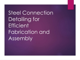 Steel_Connection_Detailing_Presentation