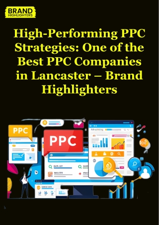 High-Performing PPC Strategies One of the Best PPC Companies in Lancaster – Brand Highlighters