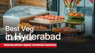 Best Veg Caterers in Hyderabad
