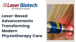 Laser-Based Advancements Transforming Modern Physiotherapy Care