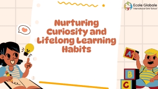 Nurturing Curiosity and Lifelong Learning Habits