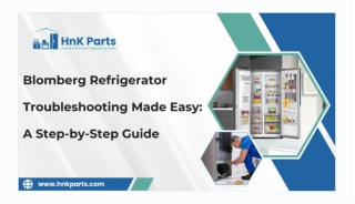 Step-by-Step Blomberg Refrigerator Troubleshooting Made Easy