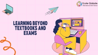 Learning Beyond Textbooks and Exams