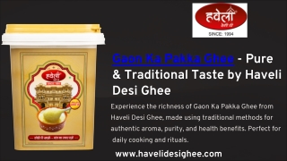 Gaon Ka Pakka Ghee | Pure & Traditional Taste by Haveli Desi Ghee