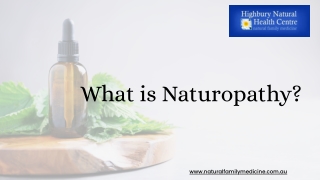 What is Naturopathy?