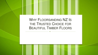 Why Floorsanding NZ Is the Trusted Choice for Beautiful Timber Floors
