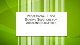 Professional Floor Sanding Solutions for Auckland Businesses