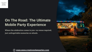 On The Road | Creative Edge Parties Luxury Catering & Events