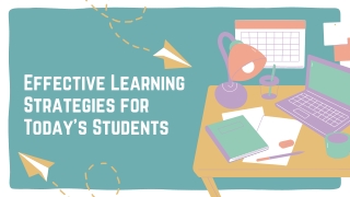 Effective Learning Strategies for Today’s Students