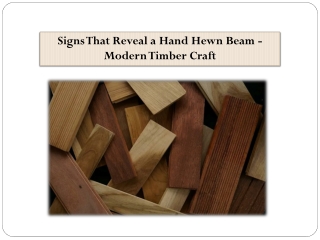 Signs That Reveal a Hand Hewn Beam - Modern Timber Craft