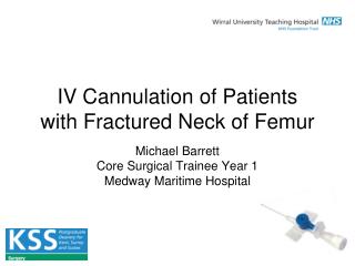 IV Cannulation of Patients with Fractured Neck of Femur