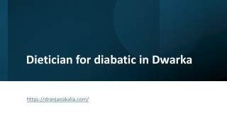 Dietician for diabatic in Dwarka