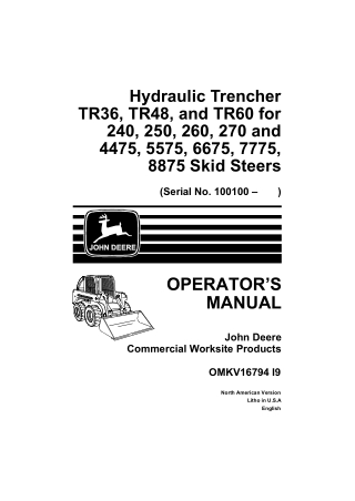John Deere Hydraulic Trencher TR36 TR48 and TR60 for 240 250 260 270 and 4475 5575 6675 7775 8875 Skid Steers Operator M