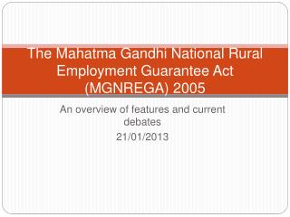 The Mahatma Gandhi National Rural Employment Guarantee Act (MGNREGA) 2005