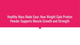 Healthy Mass Made Easy_ How Weight Gain Protein Powder Supports Muscle Growth and Strength