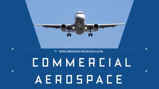 Commercial Aerospace Industry Insights Market Trends & Aircraft Demand Forecast
