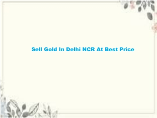 Sell Gold In Delhi NCR At Best Price