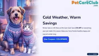 Winter Sale Winter Sale is Live Now - Get 25% OFF   Freeis Live on Pet Care Club