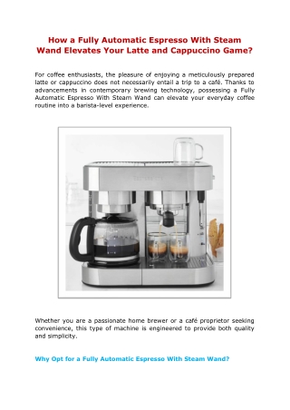How a Fully Automatic Espresso With Steam Wand Elevates Your Latte and Cappuccino Game