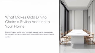 What Makes Gold Dining Chairs a Stylish Addition to Your Home