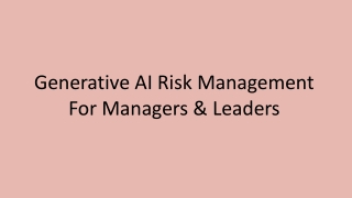 Generative AI Risk Management For Managers & Leaders