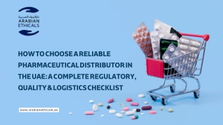 How To Choose A Reliable Pharmaceutical Distributor In The UAE A Complete Regulatory, Quality & Logistics Checklist