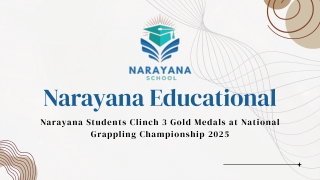 Narayana Students Win 3 Golds at National Grappling 2025