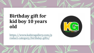 Birthday gift for kid boy 10 years old