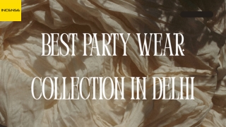 Best Party wear collection in Delhi