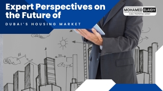 Expert Perspectives on the Future of Dubai’s Housing Market