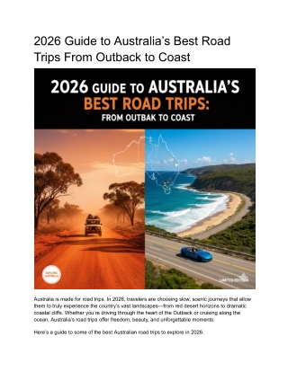 2026 Guide to Australia’s Best Road Trips From Outback to Coast