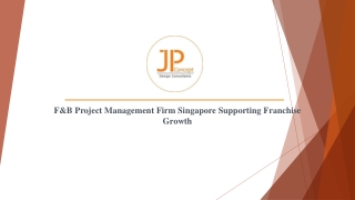 F&B Project Management Firm Singapore Supporting Franchise Growth