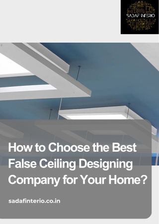 How to Choose the Best False Ceiling Designing Company for Your Home