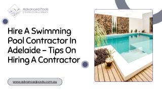 Hire A Swimming Pool Contractor In Adelaide - Tips On Hiring A Contractor